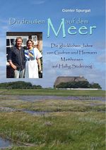 Da draußen auf dem Meer Cover des Buches Da draußen auf dem Meer (ISBN: 9783749409907)