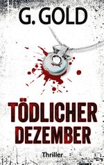 Tödlicher Dezember Cover des Buches Tödlicher Dezember (ISBN: 9783749431380)