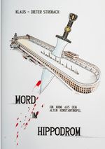 Mord im Hippodrom Cover des Buches Mord im Hippodrom (ISBN: 9783749450770)