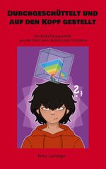 Durchgeschüttelt und auf den Kopf gestellt Cover des Buches Durchgeschüttelt und auf den Kopf gestellt (ISBN: 9783749451876)