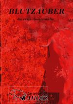 Blutzauber Cover des Buches Blutzauber (ISBN: 9783749454389)