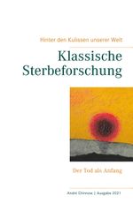 Klassische Sterbeforschung Cover des Buches Klassische Sterbeforschung (ISBN: 9783749455133)