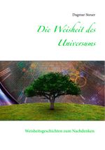 Die Weisheit des Universums Cover des Buches Die Weisheit des Universums (ISBN: 9783749467587)