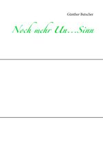 Noch mehr Un...Sinn Cover des Buches Noch mehr Un...Sinn (ISBN: 9783749468263)