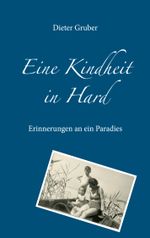Eine Kindheit in Hard Cover des Buches Eine Kindheit in Hard (ISBN: 9783749469147)