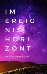 Im Ereignishorizont Cover des Buches Im Ereignishorizont (ISBN: 9783749477975)