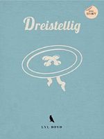 Dreistellig Cover des Buches Dreistellig (ISBN: 9783749478613)