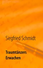 Traumtänzers Erwachen Cover des Buches Traumtänzers Erwachen (ISBN: 9783749482955)