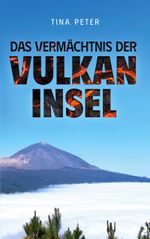 Das Vermächtnis der Vulkaninsel Cover des Buches Das Vermächtnis der Vulkaninsel (ISBN: 9783749483907)