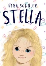 Stella Cover des Buches Stella (ISBN: 9783749485574)