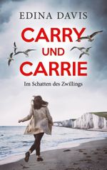 Carry und Carrie Cover des Buches Carry und Carrie (ISBN: 9783749486595)