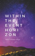 Within the event horizon Cover des Buches Within the event horizon (ISBN: 9783749495719)