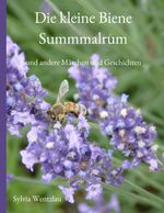 Die kleine Biene Summmalrum Cover des Buches Die kleine Biene Summmalrum (ISBN: 9783749495924)