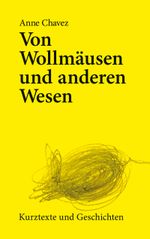Von Wollmäusen und anderen Wesen Cover des Buches Von Wollmäusen und anderen Wesen (ISBN: 9783749496020)