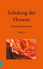 Schulung des Herzens - Sananda Inspirationen Cover des Buches Schulung des Herzens - Sananda Inspirationen (ISBN: 9783749496266)