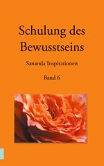 Schulung des Bewusstseins - Sananda Inspirationen Cover des Buches Schulung des Bewusstseins - Sananda Inspirationen (ISBN: 9783749496303)