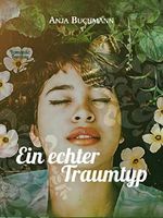 Ein echter Traumtyp Cover des Buches Ein echter Traumtyp (ISBN: 9783749498697)