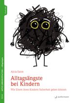 Alltagsängste bei Kindern Cover des Buches Alltagsängste bei Kindern (ISBN: 9783749501090)