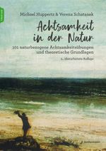 Achtsamkeit in der Natur Cover des Buches Achtsamkeit in der Natur (ISBN: 9783749501953)