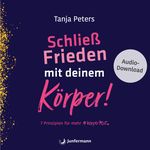 Schließ Frieden mit deinem Körper! Cover des Buches Schließ Frieden mit deinem Körper! (ISBN: 9783749504169)