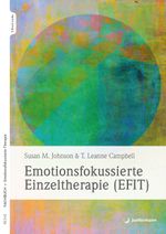 Emotionsfokussierte Einzeltherapie (EFIT) Cover des Buches Emotionsfokussierte Einzeltherapie (EFIT) (ISBN: 9783749504398)