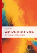 Wut, Schuld & Scham Cover des Buches Wut, Schuld & Scham (ISBN: 9783749507122)