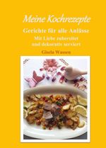 Meine Kochrezepte Cover des Buches Meine Kochrezepte (ISBN: 9783749719389)