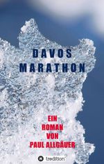 Davosmarathon Cover des Buches Davosmarathon (ISBN: 9783749720156)