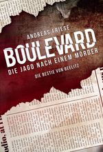 Boulevard - Die Jagd nach einem Mörder Cover des Buches Boulevard - Die Jagd nach einem Mörder (ISBN: 9783749731619)