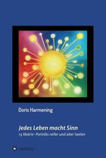 Jedes Leben macht Sinn Cover des Buches Jedes Leben macht Sinn (ISBN: 9783749753956)