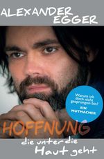 Hoffnung die unter die Haut geht Cover des Buches Hoffnung die unter die Haut geht (ISBN: 9783749773718)