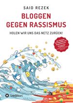 Bloggen gegen Rassismus Cover des Buches Bloggen gegen Rassismus (ISBN: 9783749778461)