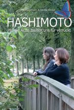 HASHIMOTO und die Ärzte hielten uns für verrückt Cover des Buches HASHIMOTO und die Ärzte hielten uns für verrückt (ISBN: 9783749782925)