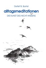 alltagsmeditationen Cover des Buches alltagsmeditationen (ISBN: 9783749797172)