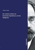 Der seelische Aufbau des klassischen Kapitalismus und des Geldgeistes Cover des Buches Der seelische Aufbau des klassischen Kapitalismus und des Geldgeistes (ISBN: 9783750122215)