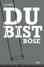 Du bist böse Cover des Buches Du bist böse (ISBN: 9783750203662)