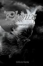 Phönix / Phönix Band 1 Cover des Buches Phönix / Phönix Band 1 (ISBN: 9783750206489)