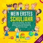 Mein erstes Schuljahr Cover des Buches Mein erstes Schuljahr (ISBN: 9783750241909)