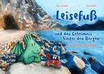 Leisefuß und das Geheimnis hinter den Bergen Cover des Buches Leisefuß und das Geheimnis hinter den Bergen (ISBN: 9783750280267)