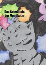Das Geheimnis der Mondkatze Cover des Buches Das Geheimnis der Mondkatze (ISBN: 9783750284579)