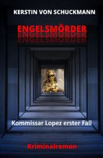 Engelsmörder Cover des Buches Engelsmörder (ISBN: 9783750286009)