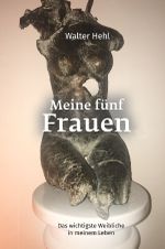 Meine fünf Frauen Cover des Buches Meine fünf Frauen (ISBN: 9783750292079)