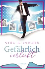 Gefährlich verliebt Cover des Buches Gefährlich verliebt (ISBN: 9783750299658)