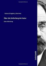 Über die Eintheilung der Natur: Erste Abtheilung Cover des Buches Über die Eintheilung der Natur: Erste Abtheilung (ISBN: 9783750355606)