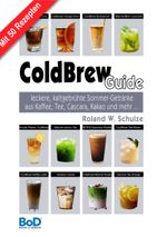 ColdBrew-Guide Cover des Buches ColdBrew-Guide (ISBN: 9783750400726)