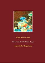 Bilder aus der Nacht des Tages Cover des Buches Bilder aus der Nacht des Tages (ISBN: 9783750401051)