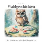Waldgeschichten Cover des Buches Waldgeschichten (ISBN: 9783750401709)