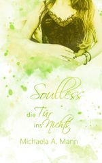 Soulless – Die Tür ins Nichts Cover des Buches Soulless – Die Tür ins Nichts (ISBN: 9783750403949)