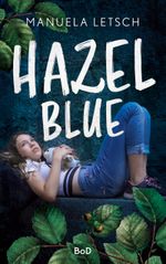 Hazel Blue Cover des Buches Hazel Blue (ISBN: 9783750404670)