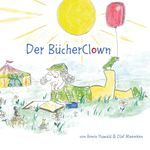 Der BücherClown Cover des Buches Der BücherClown (ISBN: 9783750406445)